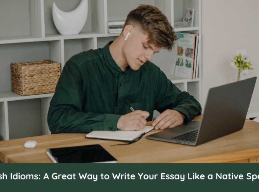 How to Use Idioms in Your Essays ad-mania